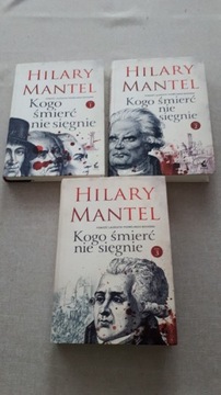 Kogo śmierć nie sięgnie Tom 1-3 Hilary Mantel