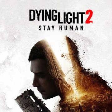 Dying Light 2 stay human - PC