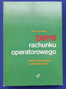 Jerzy Osiowski  Zarys Rachunku Operatorowego