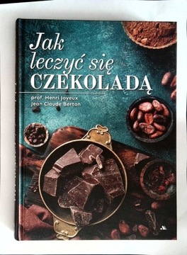 Jak leczyć się czekoladą prof. H. Joyeux