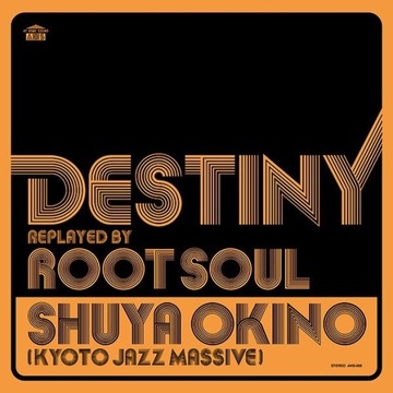 Shuya Okino / Root Soul - Destiny (Japan)