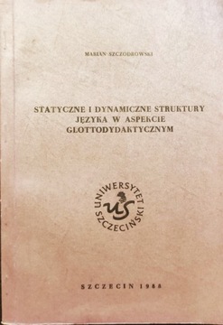 Statyczne i dynamiczne struktury - Szczodrowski 