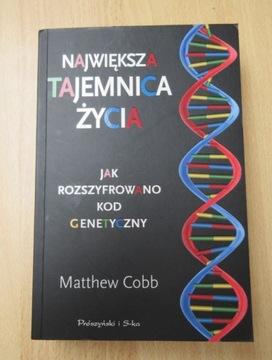 Największa tajemnica życia - Matthew Cobb