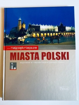 Najpiękniejsze miasta Polski