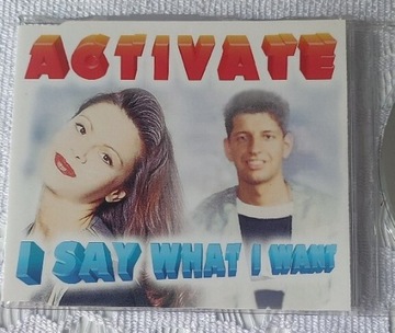 Activate - I Say What I Want (Eurodance)