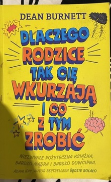 Książka dlaczego rodzice mnie tak wkurzają