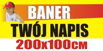Baner reklamowy TWÓJ DOWOLNY NAPIS 200x100cm