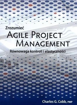  Zrozumieć Agile Project Management