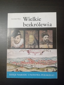 Wielkie bezkrólewie Stanisław Płaza