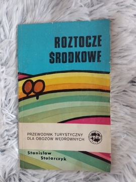 Roztocze Środkowe. Przewodnik turystyczny 1975