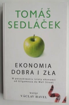 Ekonomia dobra i zła - Tomáš Sedláček