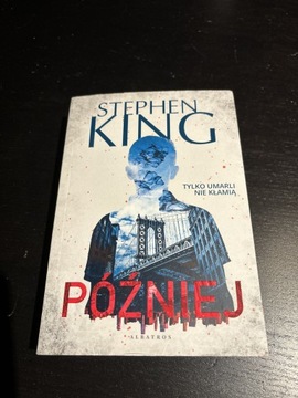 Stephen King „Później”