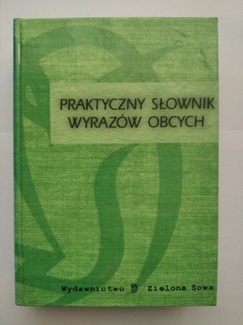 Praktyczny słownik wyrazów obcych - Zielona Sowa