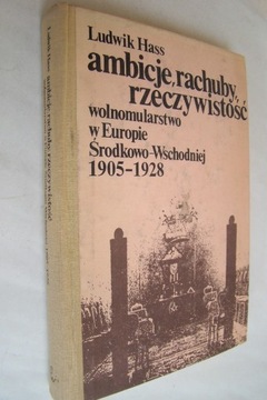 Ambicje, rachuby, rzeczywistość. Wolnomularstwo 