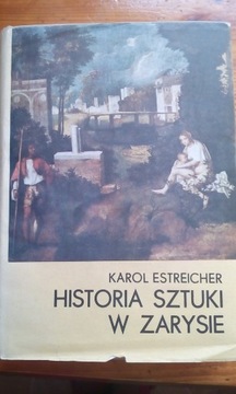 Historia sztuki w zarysie, Karol Estreicher