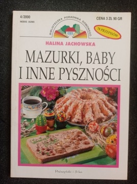 Mazurki baby i inne pyszności - Halina Jachowska