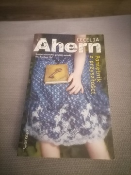 Cecelia Ahern - Pamiętnik z przyszłości. 