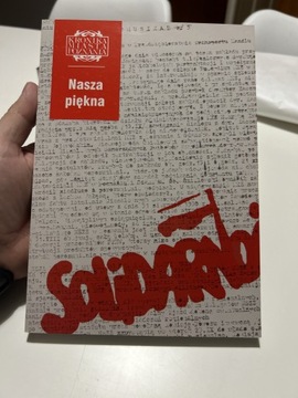 KRONIKA MIASTA POZNANIA - NASZA PIĘKNA SOLIDARNOŚĆ