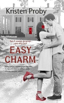 Easy Charm. Big Easy - Kristen Proby ~ NOWA