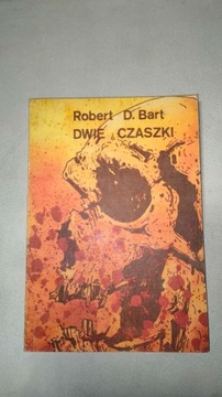 „Dwie czaszki” Robert D. Bart