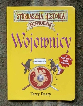 Straszna Historia Wojownicy Przewodnik Terry Deary