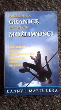 Przekrocz granicę własnych możliwości Danny Lena