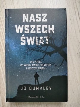 Jo Dunkley - Nasz wszechświat