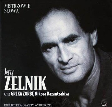 Grek Zorba Jerzy Zelnik Mistrzowie Słowa audiobook