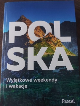 Polska wyjątkowe weekendy i wakacje