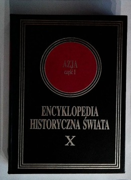 Encyklopedia Historyczna Świata - X Azja cz.I  