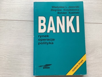 Banki rynek operacje polityka Jaworski Krzyzkiewic