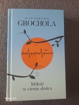 Książka Katarzyny Grocholi-Miłość w cieniu słońca 