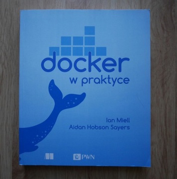 Docker w praktyce Aidan Hobson Sayers, Ian Miell