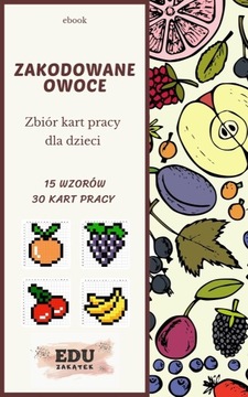 ZAKODOWANE OWOCE - Karty pracy dla dzieci PDF