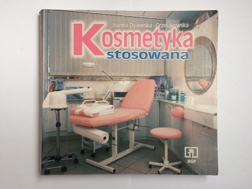 Dylewska-Grzelakowska - KOSMETYKA STOSOWANA spis *