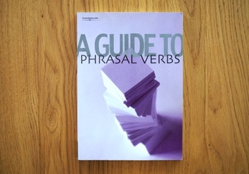 A Guide to Phrasal Verbs 