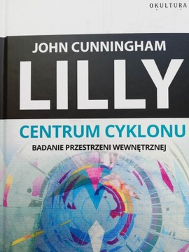 John C. Lilly - Centrum cyklonu