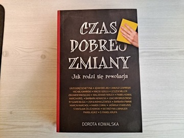 Czas dobrej zmiany - Dorota Kowalska