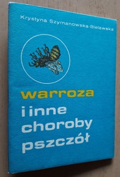 Warroza i inne choroby pszczół 