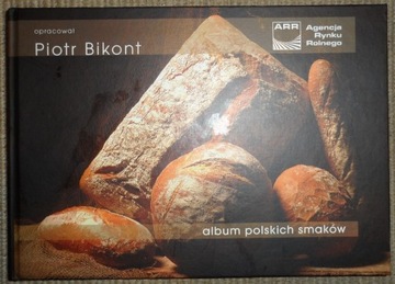 Album polskich smaków Piotr Bikont