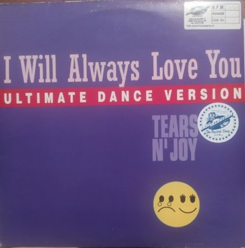 Tears N'Joy I Will Always Love You maxi winyl '12