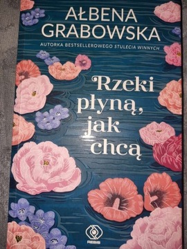 Rzeki płyną jak chcą A. Grabowska