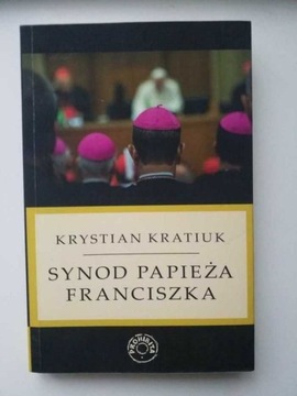 Synod papieża Franciszka - Krystian Kratiuk