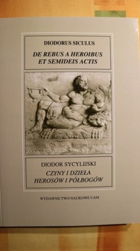Czyny i dzieła herosów i półbogów, Diodor Sycylijs