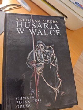 HUSARIA  w walce  - Radosław Sikora