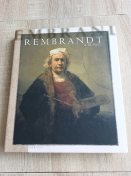 Rembrandt. D. M. Field. Wyd. Arkady.