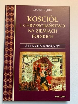 Atlas Historyczny Kościół i Chrześcijaństwo 
