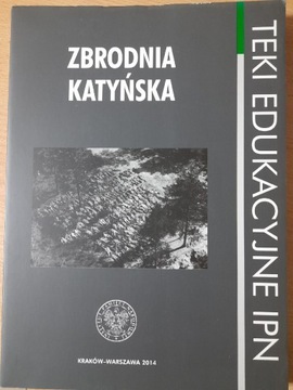 Zbrodnia katyńska takiej edukacyjne IPN