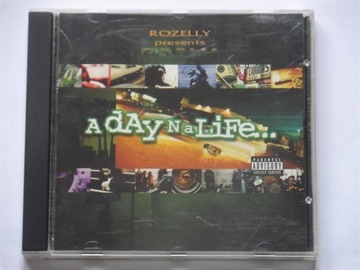 ROZELLY presents DA FAM - A DAY N A LIFE gangsta 