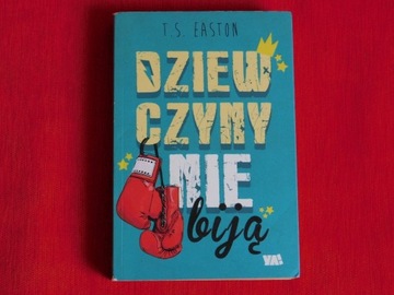 Dziewczyny nie biją - T.S. Easton